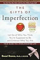 The Gifts of Imperfection