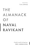 The Almanack of Naval Ravikant